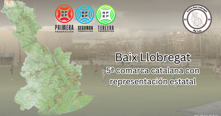 La comarca del Baix Llobregat, 5ª en representación nacional de fútbol en Catalunya
