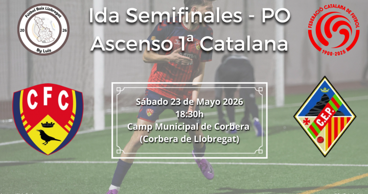 Previa – Play-off ascenso a 1ª Catalana – Semifinales – Ida – CF Corbera – CE Puigreig «A disfrutar y soñar»