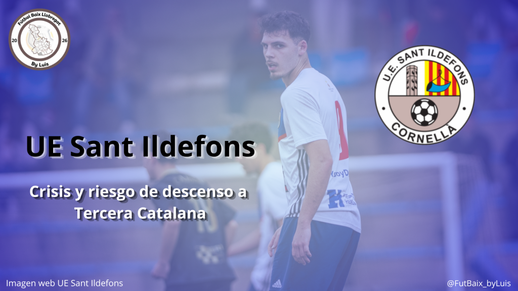UE Sant Ildefons -«Situación límite de bajar a Tercera Catalana, 25 años después»
