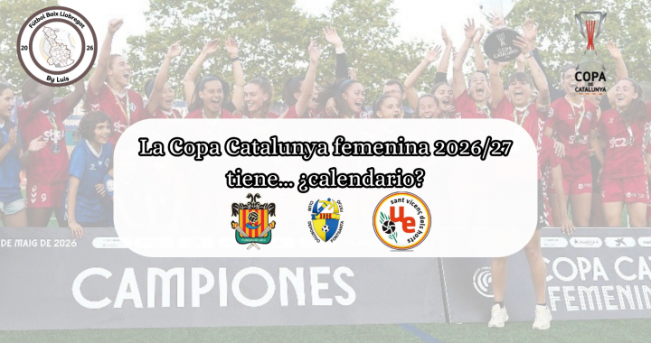 La Copa Catalunya Femenina 2026/27 ya… ¿conoce sus fechas?