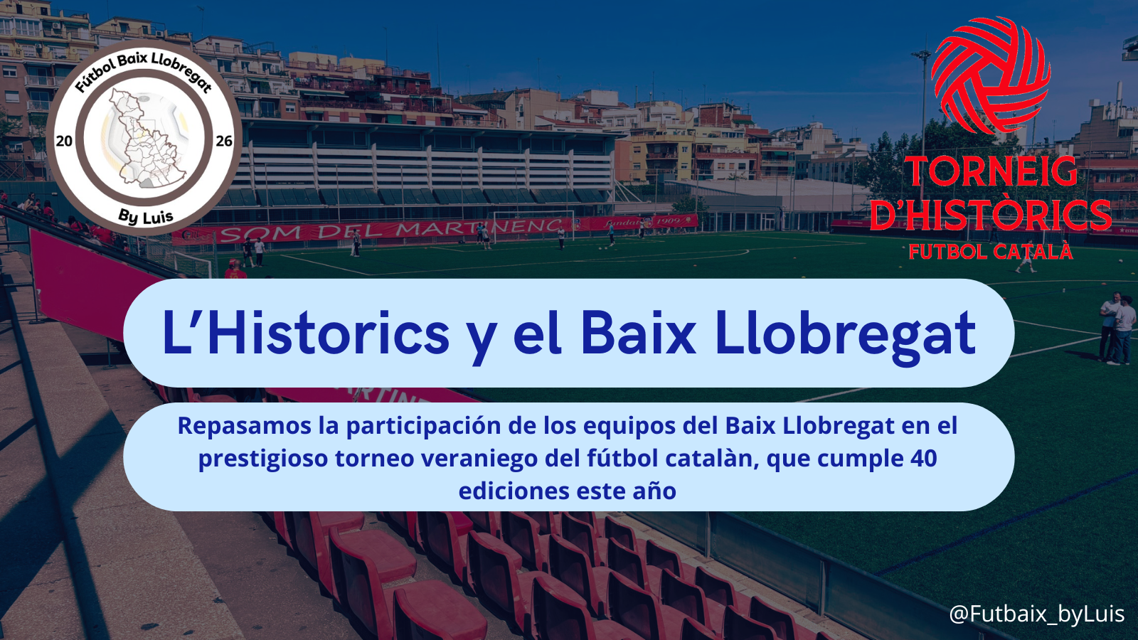 Fútbol Baix Llobregat en el Histórics – 2 campeones y una final del Baix Llobregat