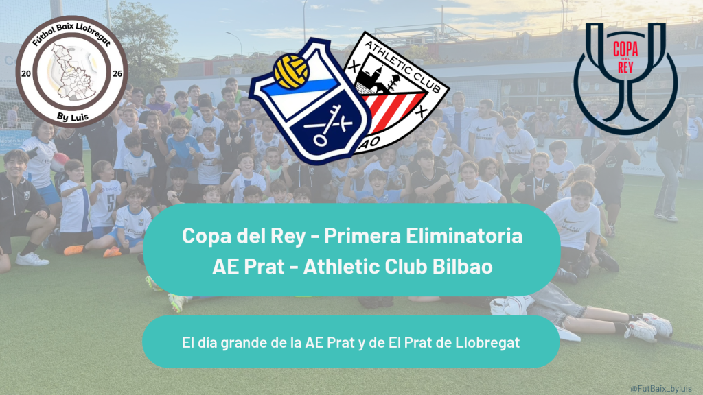 Copa del Rey – 1ª Eliminatoria – Previa – «El día grande de la AE Prat y de El Prat de Llobregat»