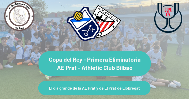 Copa del Rey – 1ª Eliminatoria – Previa – «El día grande de la AE Prat y de El Prat de Llobregat»